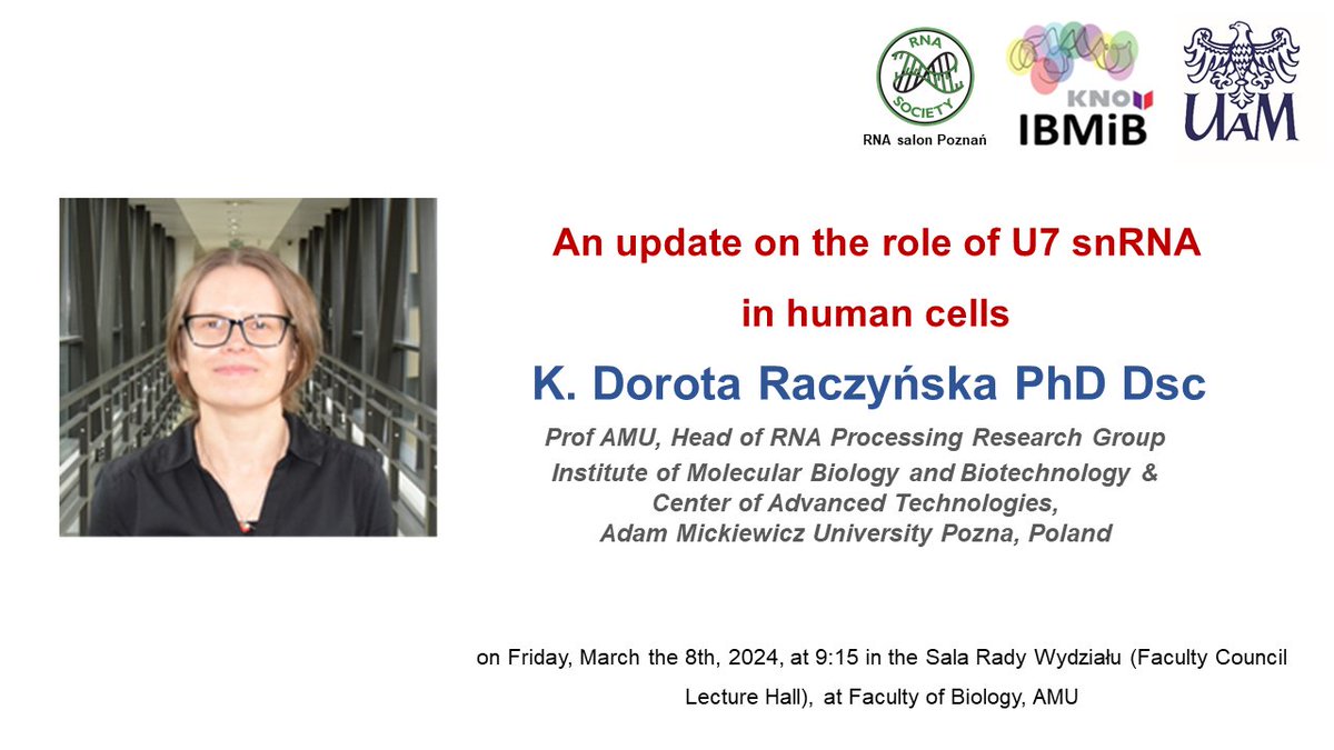 IMBB AMU Poznań (@uam_ibmib) on Twitter photo On the next @IMBB_AMU seminar Dorota Raczyńska <a href="/UamPlab/">UAM PLAB - Laboratory of RNA Processing</a> the head of the RNA processing Lab will discuss the role of U7 #snRNA in human cells - join us! this Friday, 8th March at 9:15, AMU Morasko Campus On the next @IMBB_AMU seminar Dorota Raczyńska <a href="/UamPlab/">UAM PLAB - Laboratory of RNA Processing</a> the head of the RNA processing Lab will discuss the role of U7 #snRNA in human cells - join us! this Friday, 8th March at 9:15, AMU Morasko Campus