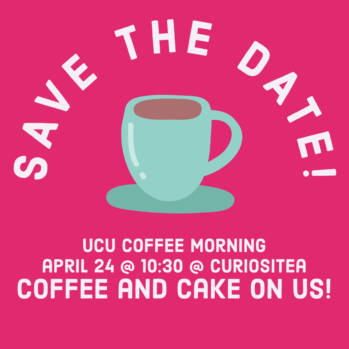 inviting members for a coffee social on Wednesday, 24 April. Save the date, as this will be a great opportunity to get to know some members of the committee and UCU members across the university. & if that’s not a reason enough to join - there will be free cake & coffee!