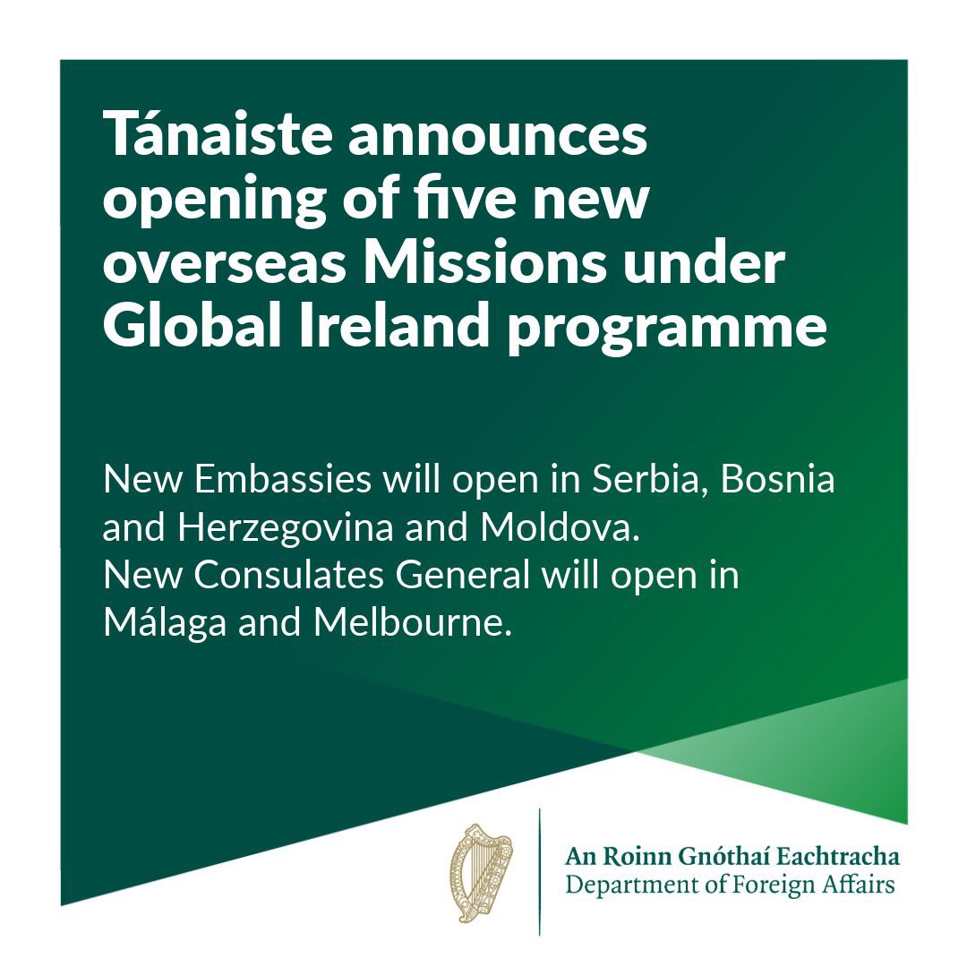 As part of the #GlobalIreland expansion of our international footprint, the Tánaiste @MichealMartinTD has today announced the opening of 5 new 🇮🇪 missions in 🇷🇸 🇧🇦 🇲🇩 🇪🇸 & 🇦🇺. Full statement available at gov.ie/en/press-relea…