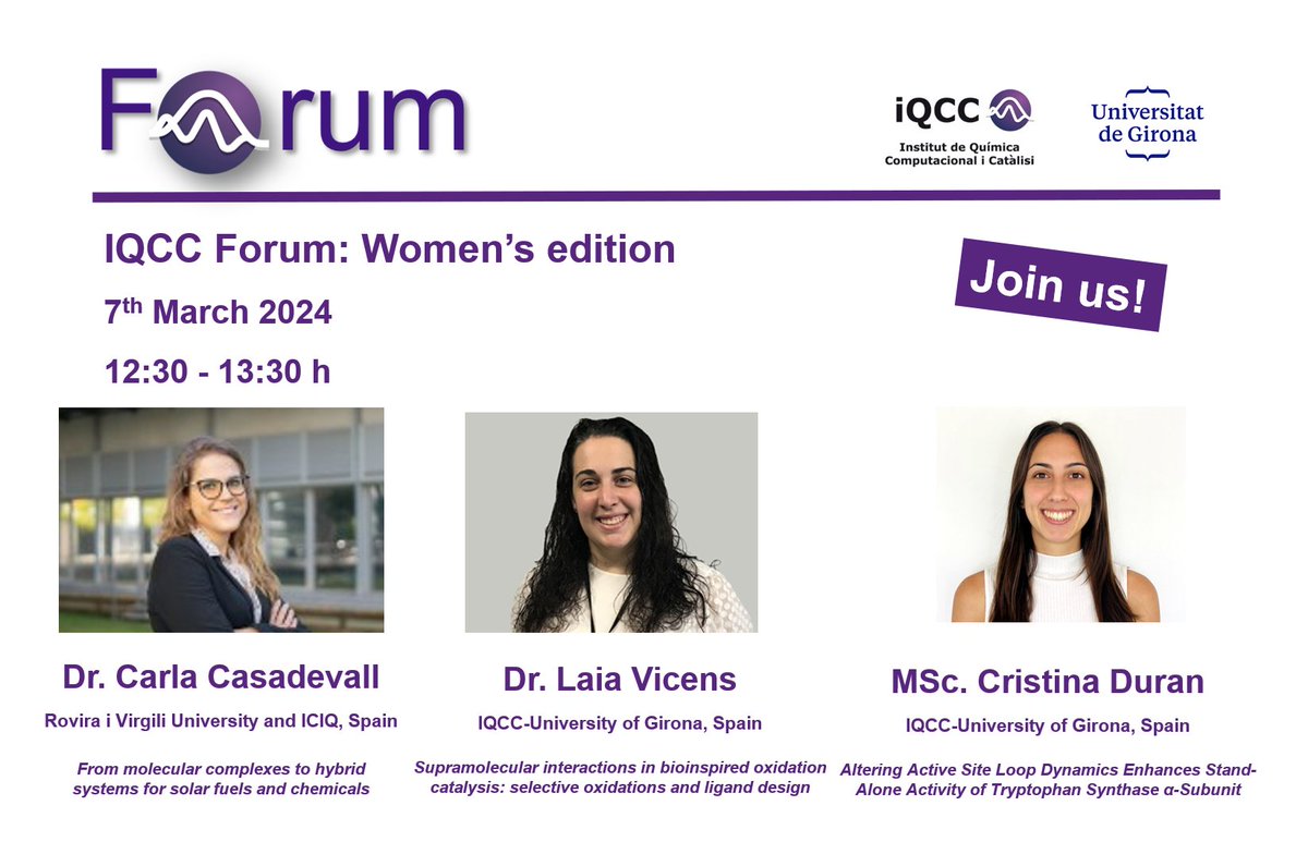 Join us for the #IQCCForum Women's edition, with @CasadevallCarla @lvicensserra @CrisDuran25 7th March 12:30h Aula Magna @UdGCiencies #8M #WomenInScience #WomeninChemistry #STEM