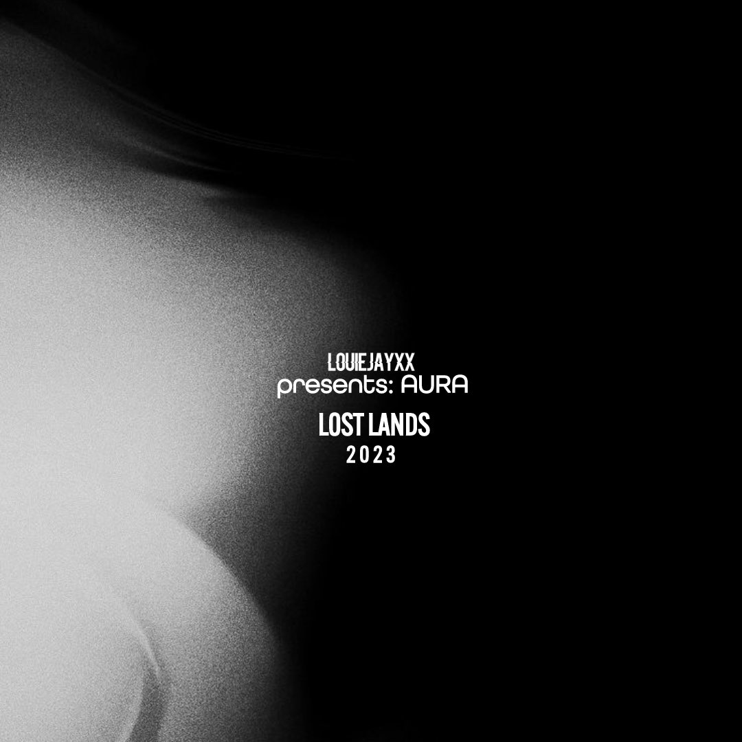 LOUIEJAYXX presents AURA live at Lost Lands 2023 out now on soundcloud

thank you all for your patience, this one is for you