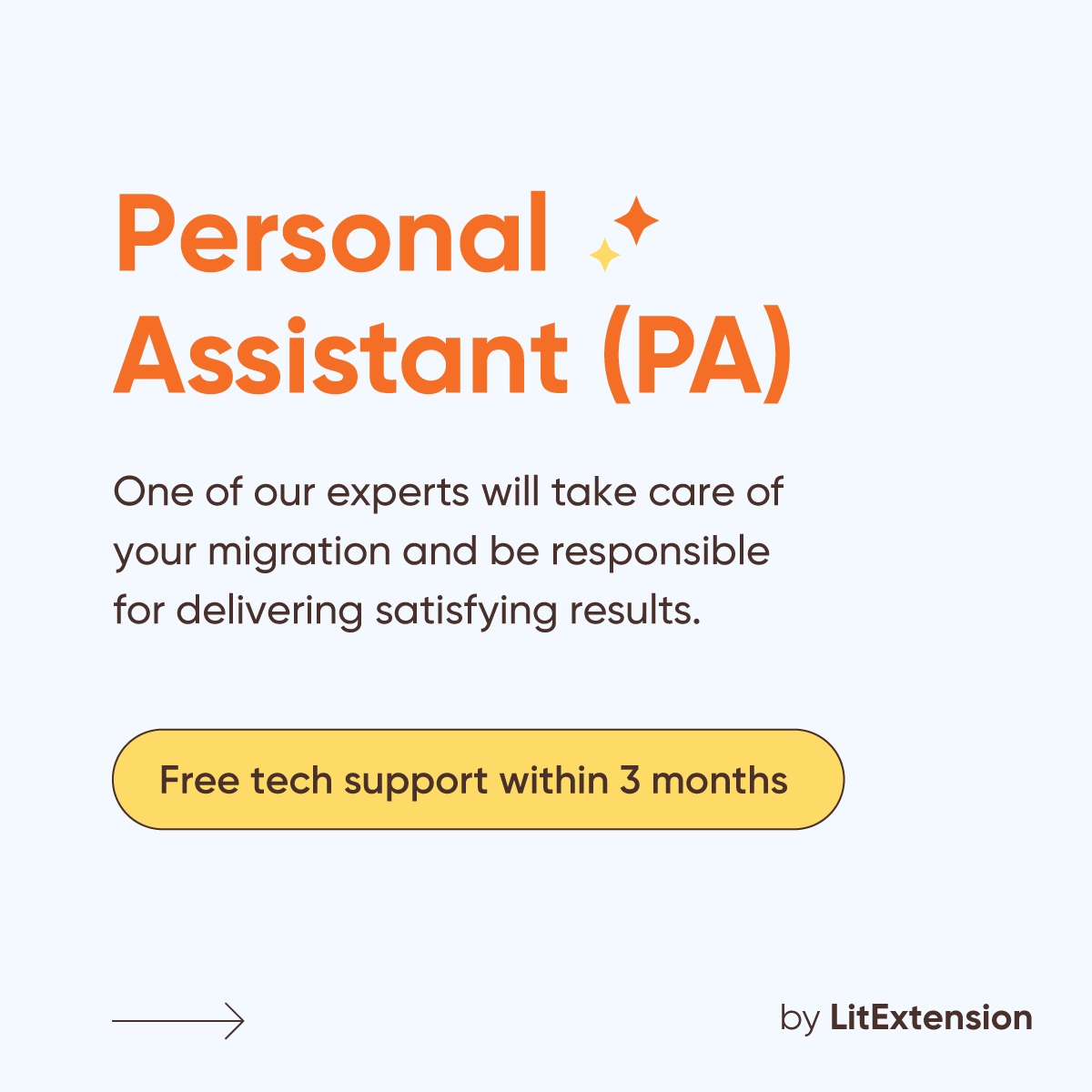 litextension's tweet image. #LitExtension Personal Assistant (PA) will take care of your migration and be responsible for delivering satisfying results. PA is available to answer any questions and provides tech support for FREE within 03 months.