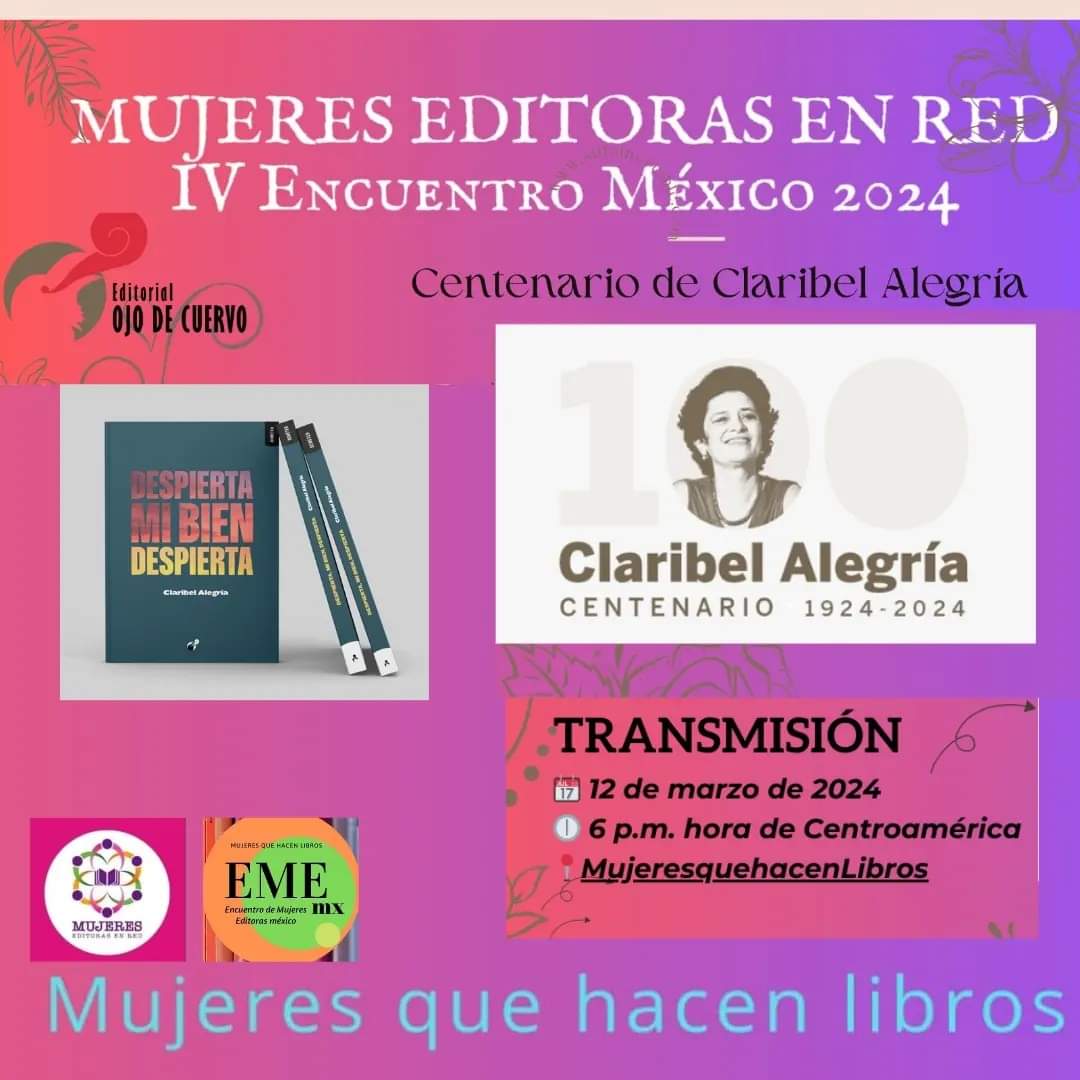 LiteratosSV's tweet photo. Lanzamiento del libro "Despierta mi bien despierta" de Claribel Alegría por @OjodeCuervoCA en México #LiteraturaSV https://t.co/m18TvzvHjJ