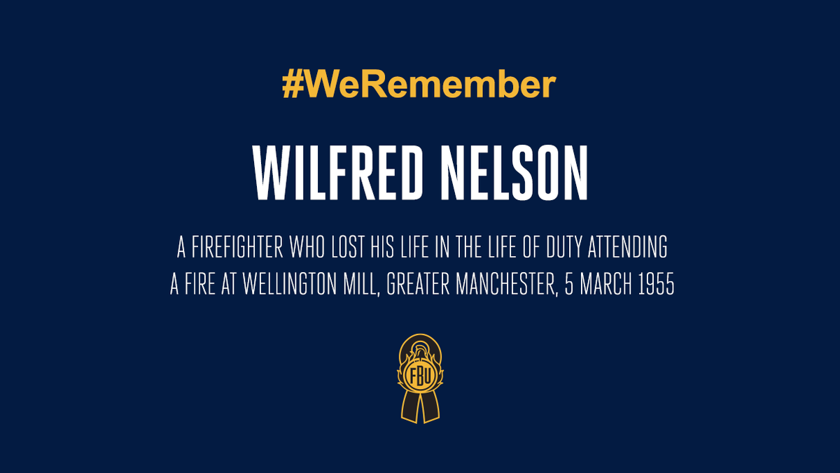 We remember Wilfred Nelson, who lost his life at the Wennington Mill fire on this day in 1955.