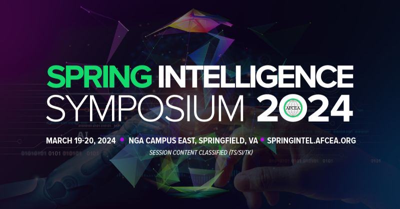 We will be at the AFCEA Spring Intelligence Symposium 3/19-20! This classified TS/SI/TK two-day flagship intelligence event is for Intelligence Community professionals & an ideal venue for networking & learning about the nation’s intelligence challenges. hubs.li/Q02n22Sx0