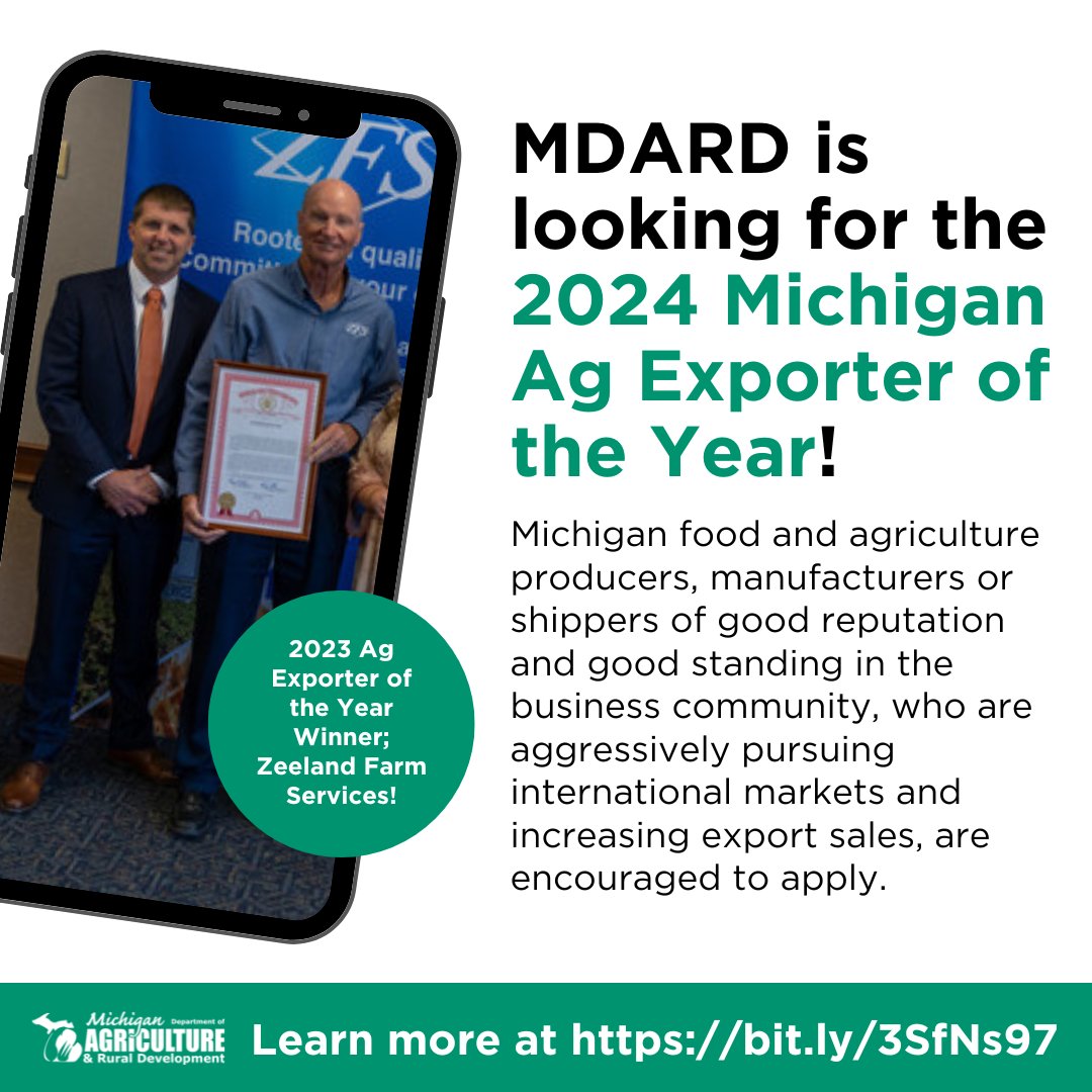 MDARD is now accepting applications for the 2024 Ag Exporter of the Year! Applications are being accepted now through March 29, 2024, at 5:00 pm. Learn more at bit.ly/3SfNs97