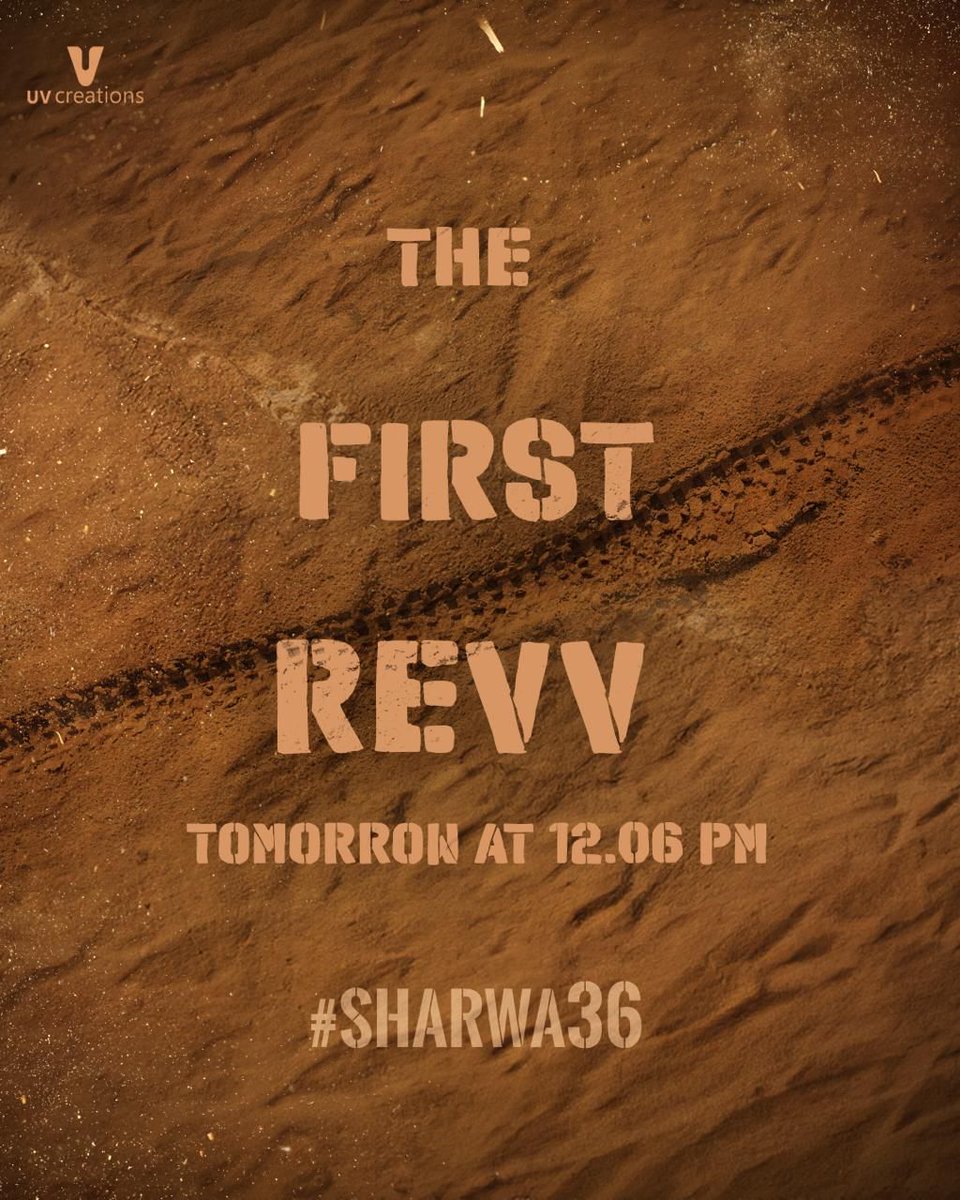 #Sharwa36 FIRST REVV tomorrow at 12.06 PM 💥💥
