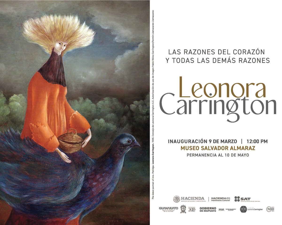 #Imperdible | 𝐋𝐞𝐨𝐧𝐨𝐫𝐚 𝐂𝐚𝐫𝐫𝐢𝐧𝐠𝐭𝐨𝐧, una de las artistas más prominentes del movimiento surrealista, ¡llega a Irapuato! No te pierdas la inauguración de 'Las razones del corazón y todas las demás razones', una exposición de obras que mezcla la autobiografía.