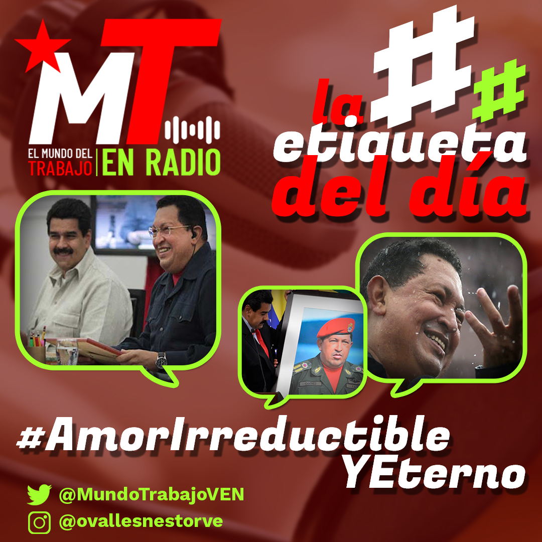 #5Mar || 🏷️🇻🇪 ¡ETIQUETA DEL DÍA! || #Martes

✅ #AmorIrreductibleYEterno ✅
.
¡Chávez vive, la Patria sigue!
.
|| #ElMundoDelTrabajo #LaEtiquetaDelDía ||
.
.
|| #7T #ClaseObrera ||
|| @NicolasMaduro ||