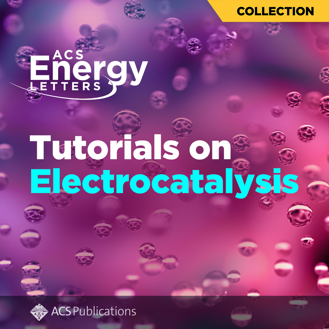 💡 Check out the latest collection! Tutorials on #Electrochemistry, with a focus in #Electrocatalysis

Read now ➡️ go.acs.org/8jR