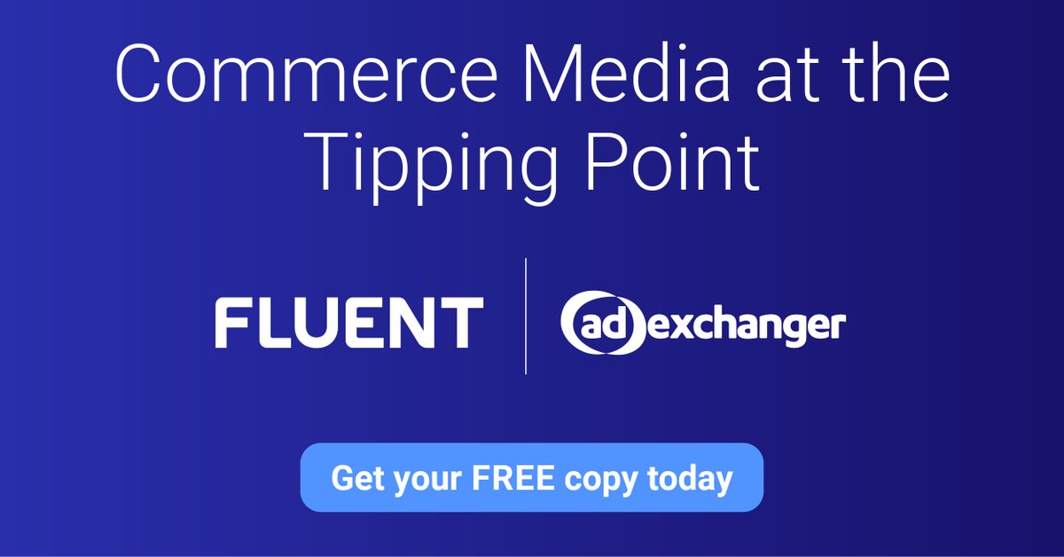 In this new special report, created in partnership with Fluent, you'll learn how leading companies throughout the advertising community are using commerce media to expand their advertising and content mix. Get your free copy today: adexchanger.com/exclusiverepor…