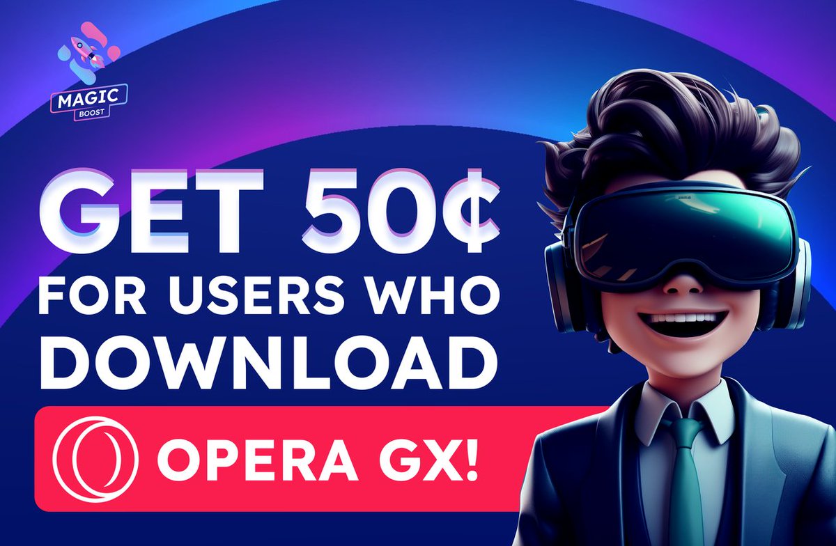 🚨 New Offer is Live on Magic Boost - #OperaGX  🚨

🤑 Get 50¢ for users who download Opera GX!

💸 Commission Amount: 50¢

🌎 Available: DE, GB &amp; US

📱 Device: All devices, Mobile &amp; Desktop are allowed 💻

👉 Sign Up: magic.store/magic-boost