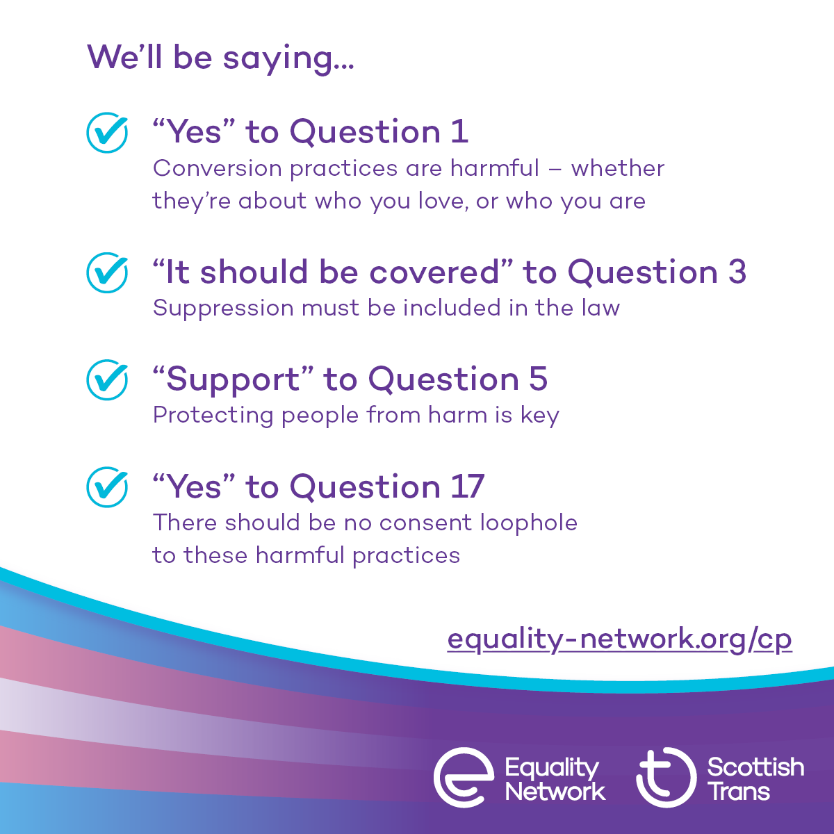 4 weeks to go to respond to the Scottish Govt consultation on ending conversion practices! We want: -a trans & ace inclusive ban -for everyone to be able to live true to themselves -to protect people from harm -no consent loophole Find out more: equality-network.org/cp