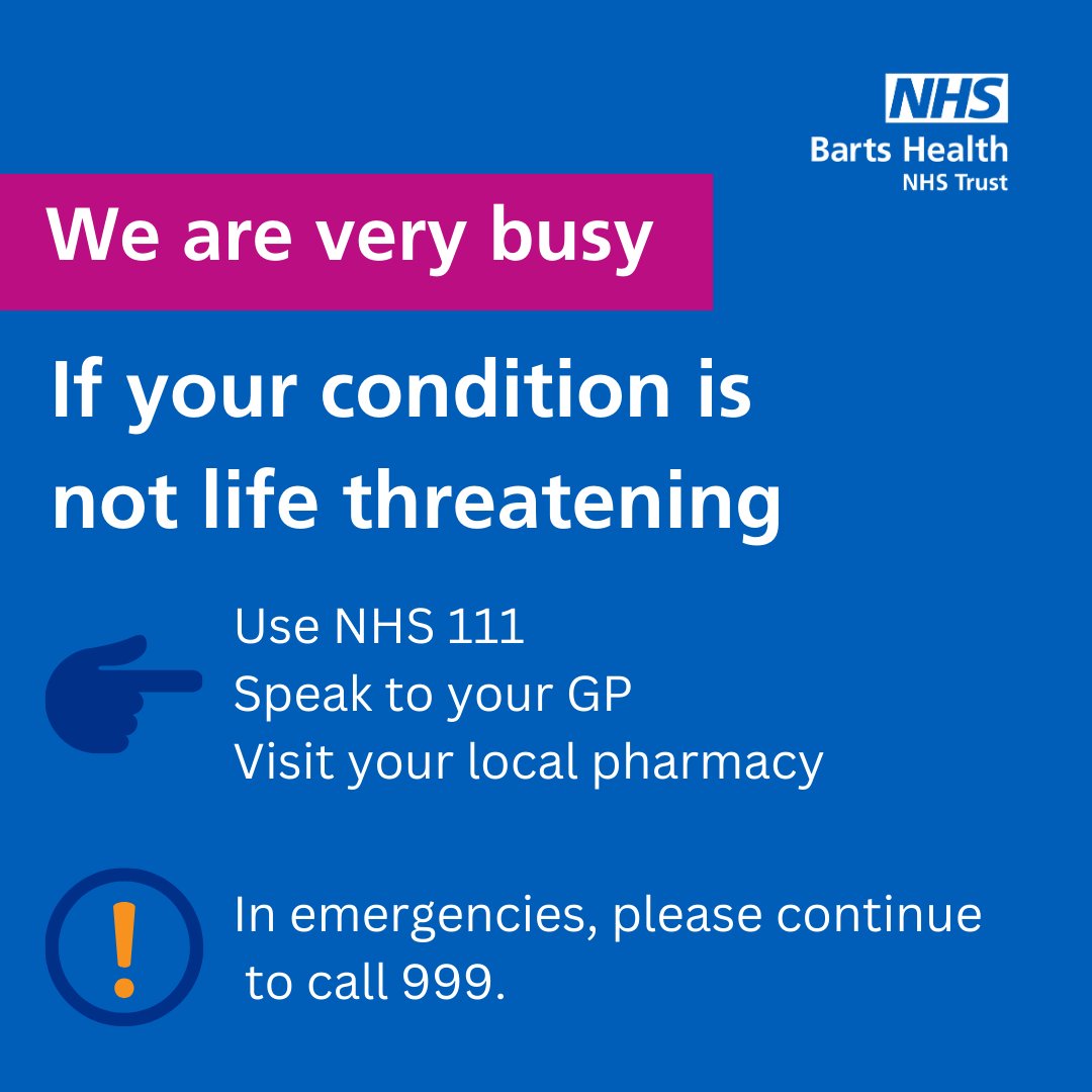 Our emergency department at The Royal London Hospital is extremely busy, with longer wait times⏰ If you are unsure of what care you need, please call 111 who can advise Always call 999 in a medical emergency☎️