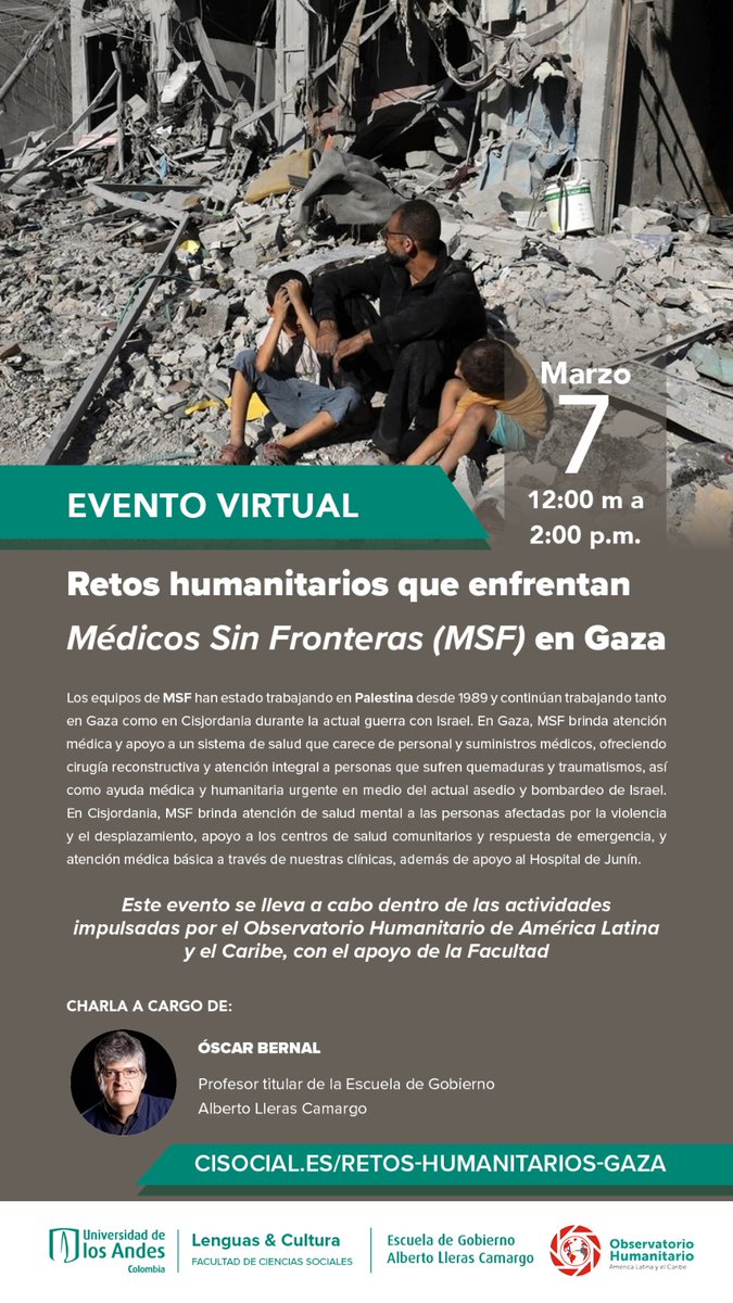 📣 The Latin American & The Caribbean #HumanitarianObservatory will be hosting an online talk [in #Spanish] on '#HumanitarianChallenges faced by #DoctorsWithoutBorders (MSF) in Gaza' with Professor Oscar Bernal. 🔗 Register to attend: bit.ly/3Tkrl1Q @facisouniandes