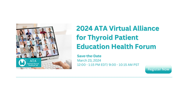 ATA Virtual Patient Education Forum - 3/23 at 12 PM EDT / 9 AM PDT. Register for free today! ow.ly/Sepu50QL5ef @ThyCaInc @GDATF @ThyroidCancerCa @ThyroidFed @bitemecancerorg @checkyourneck @TCA_thyroidca #ThyroidEducation #thyroidcancer #endocinology