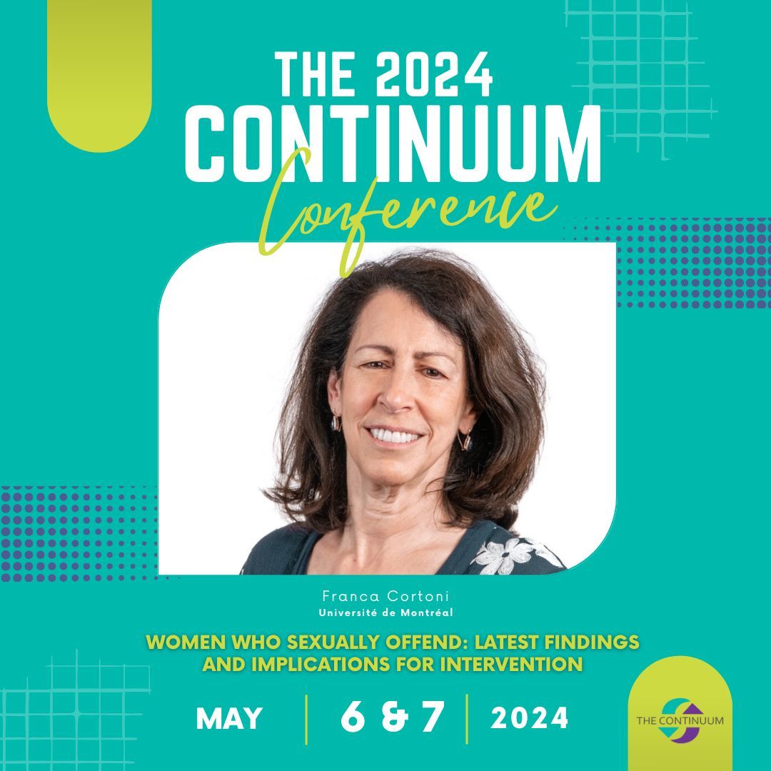 Franca Cortoni in joining the 2024 #Continuum Conference as a featured speaker! We can’t wait to hear her presentation “Women Who Sexually Offend: Latest Findings and Implications for Intervention” on May 6th! Read the full description here: buff.ly/38M8XV1