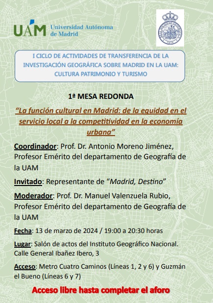 Mesa redonda "La función cultural en Madrid: de la equidad en el servicio local a la competitividad en la economía urbana", compartida por nuestro compañero el Profesor Antonio Moreno Jiménez.
Esta actividad tendrá lugar el 13 de marzo de 2024 de 19:00 a 20:30 horas