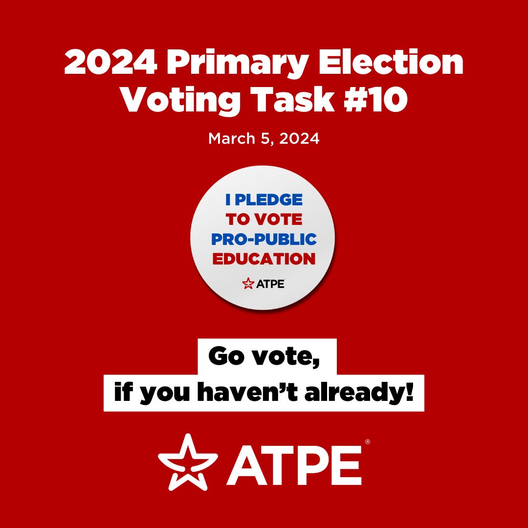 Your homework for today: Vote if you haven't already! Research candidates' education stances at ATPE's TeachtheVote.org. Polls are open until 7 p.m. #txed #txedvote
