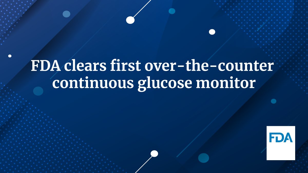 Today, FDA cleared for marketing the first over-the-counter (OTC) continuous glucose monitor (CGM). fda.gov/news-events/pr…