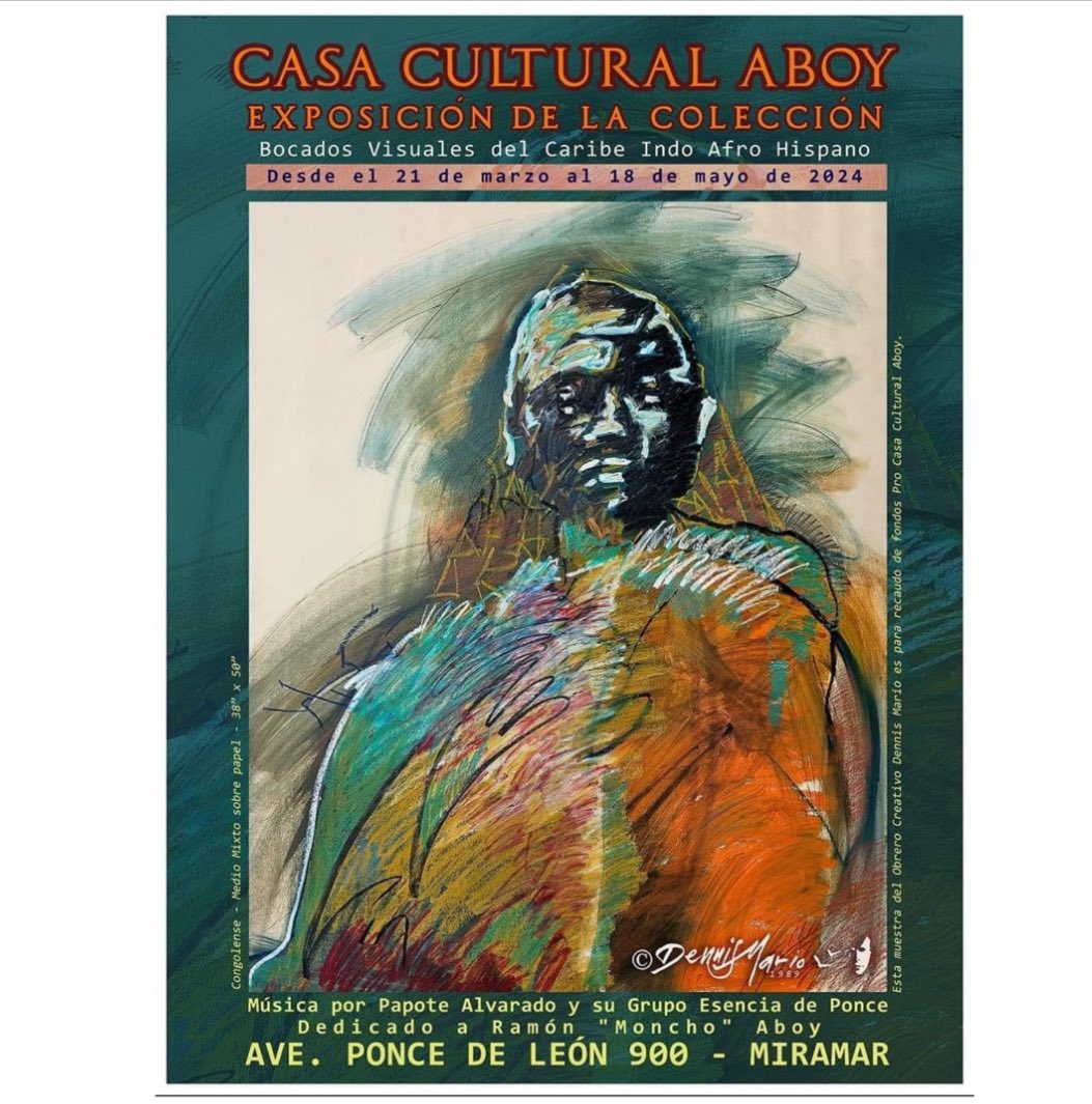 ¿Te gusta el arte? 🎨
¡Entonces tiene que ir a esta exposición!

#DennisMario - Artista
“Bocados Visuales del Caribe Indo Afro Hispano”

Apertura Cóctel: jueves 21/marzo/2024
7pm
Casa Aboy, Miramar
Amenizarán Los Nominados al Latin Grammy @papoteesencia_ 
ENTRADA GRATIS