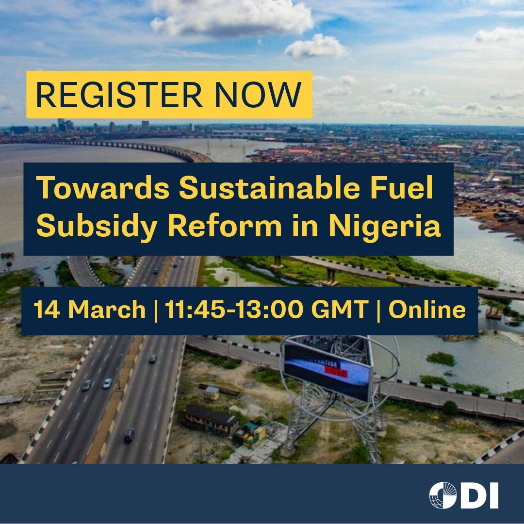 🚨 Happening next week! 🚨 On March 14, @ODI_Global and the Centre for Climate Change and Development will share findings on the challenges and opportunities of Nigeria’s fuel subsidy reform. Register here⬇️ buff.ly/3V5fBlg