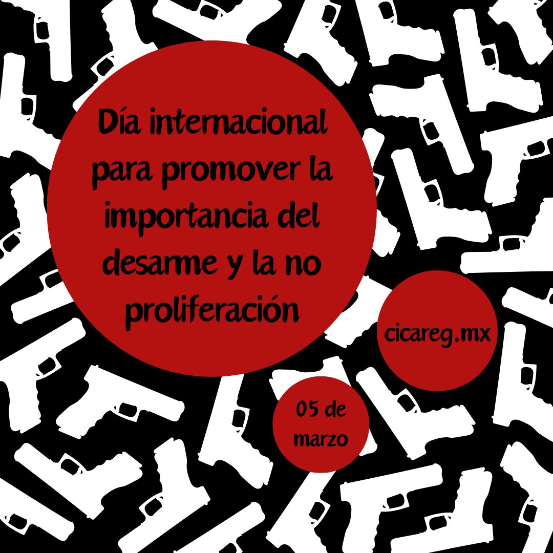cicareg_mx's tweet photo. El 05 de marzo es un día para tomar conciencia sobre la importancia del desarme, no lo dejemos pasar inadvertido.

#SomosCICAREG ☮️

https://t.co/nDuBEWpW67 https://t.co/4gCM6oTAlo