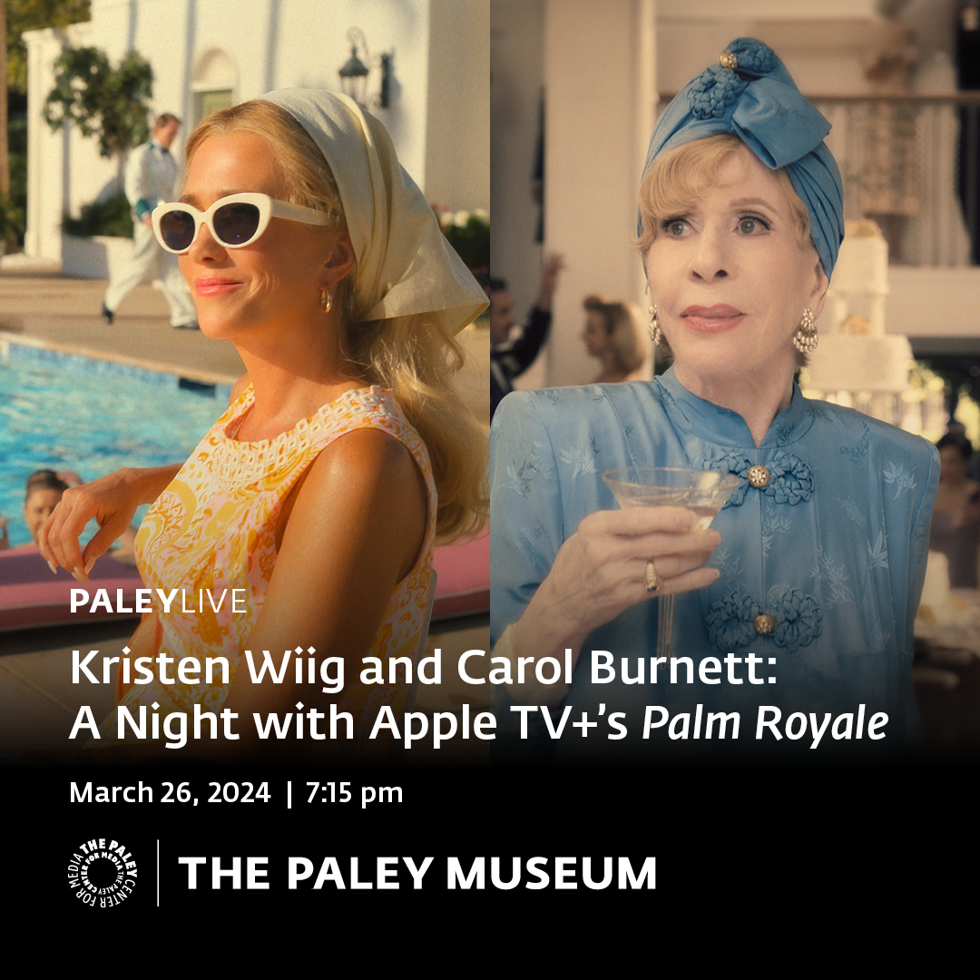 Join us for an unforgettable evening at The Paley Museum as we delve into the Apple TV+ series Palm Royale with two of Hollywood's brightest stars, Kristen Wiig and Carol Burnett. Click link to get tickets: bit.ly/4a0aUgr
