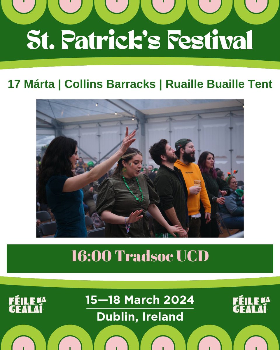 Féile na Gealaí agus Féile Lá le Pádraig ☘️ 📅 Dé Domhnaigh 17 Márta 16:00 ⛺️ Ruaille Buaille Tent @ Collins Barracks Ná caill an seisiún ceoil le @TradSocUCD 🎶