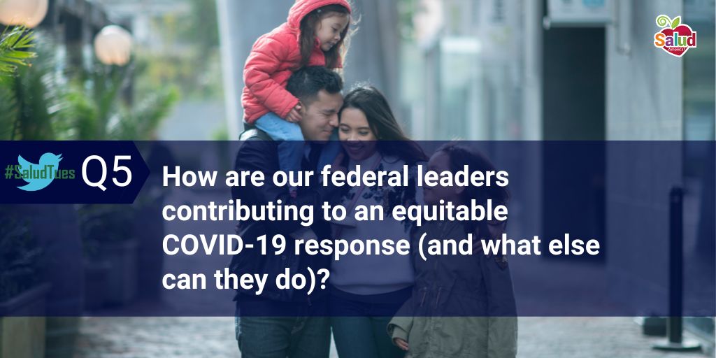 SaludAmerica's tweet photo. Q5: How are our federal leaders contributing to an equitable COVID-19 response (and what else can they do)? #SaludTues https://t.co/rZPtRJZooS