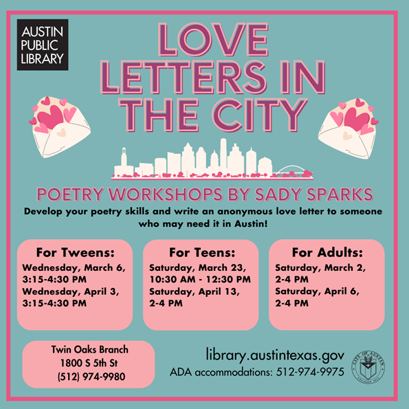 Write your heart out with local poet Sady Sparks! Go to library.austintexas.gov/events/writing to get more info and see all the writing workshops we're hosting in March and April.