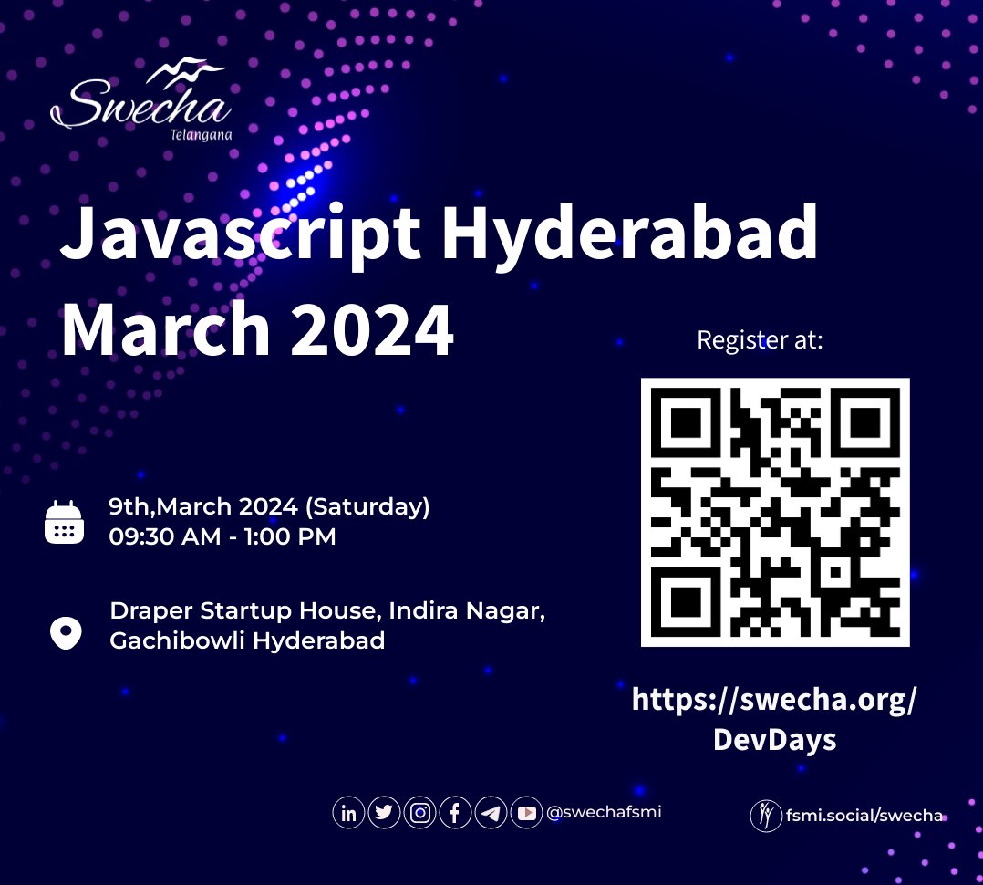 Join our upcoming #JavaScriptHyderabad #DevDays on 9th March (Saturday). Register at swecha.org/devdays 🗓️ Date: 9th March 2024 (Saturday) 🕒 Time: 9.30 AM — 1 PM 👥 Mode: In-person 🏢 Venue: Draper Startup House, Hyderabad