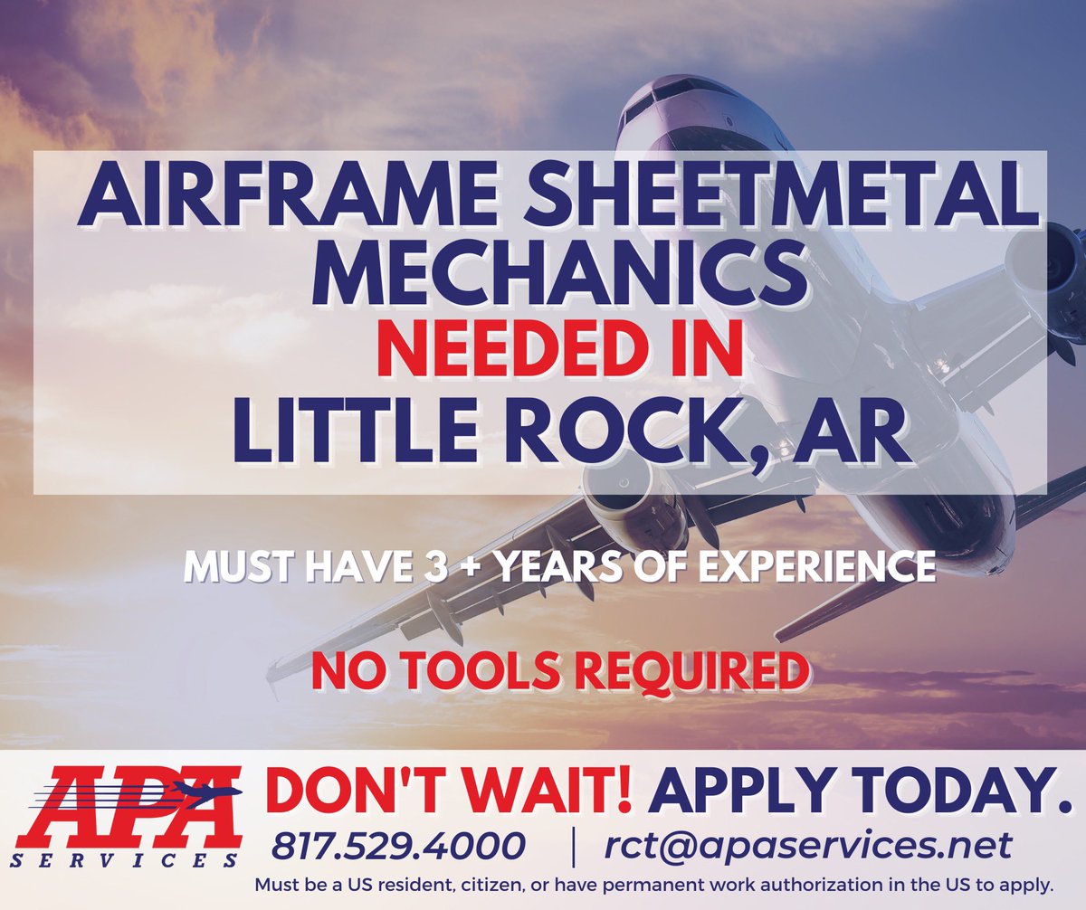 APA_Services's tweet photo. Got skills? We need 'em! Airframe Sheetmetal Mechanics wanted in Little Rock, AR!! https://t.co/cmJTN6Sd9L