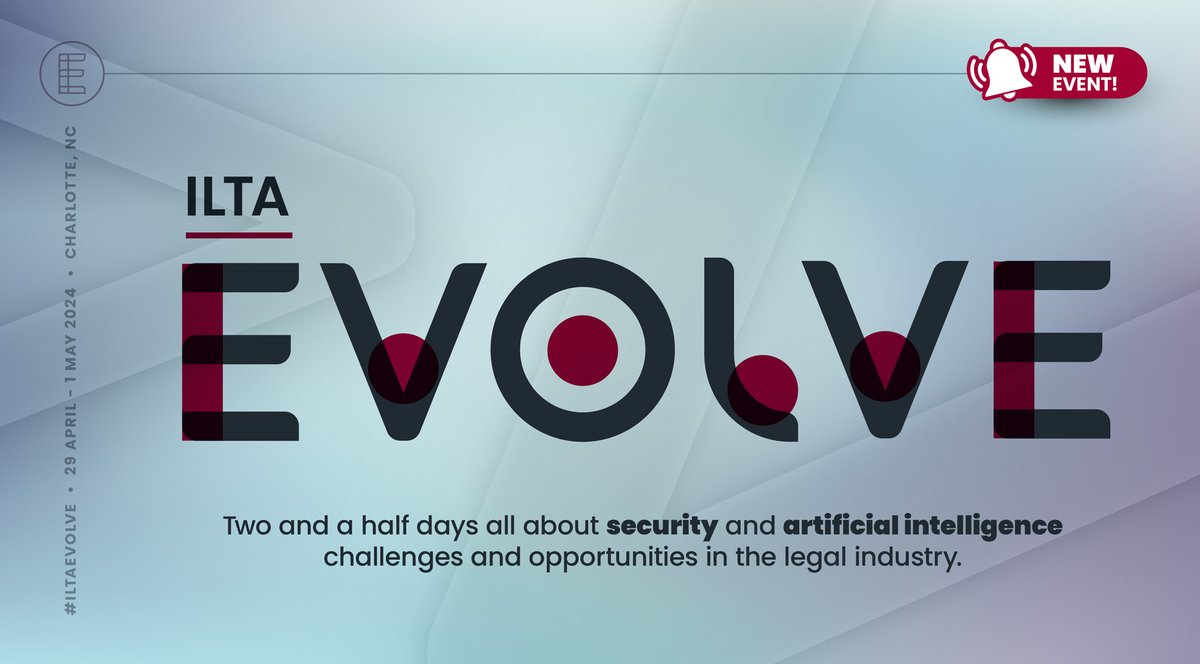 Don't miss out on an opportunity to speak at ILTA's newest conference - ILTA EVOLVE. Speaker applications close on March 11. Apply here: zurl.co/8ptT