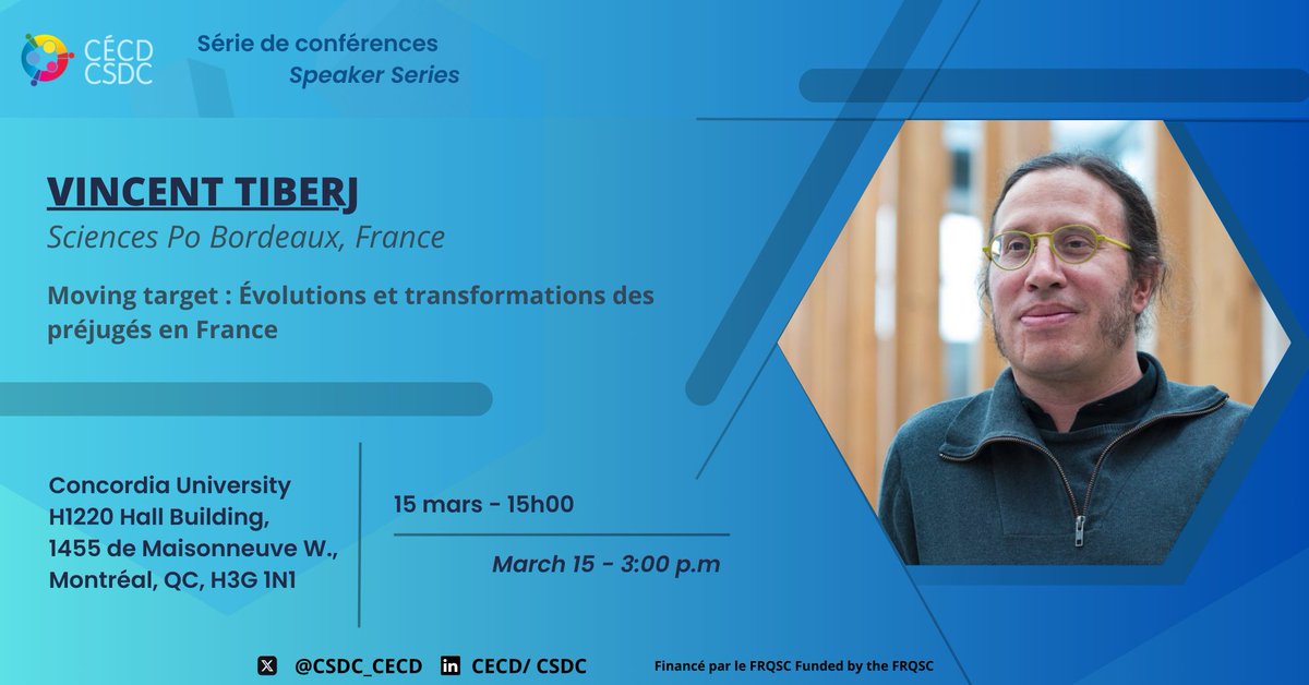 📣 #SpeakerSeries @CSDC_CECD 👤 @VTiberj (@ScPoBx, 🇫🇷) 'Moving target : Évolutions et transformations des préjugés en #France 🇫🇷' 🗓️ 2024|03|15 ⏰ 3:00 pm - 5:00 pm 📍 @Concordia - Hall Building - H1220 @cridaq @ERIQA_recherche @ceimuqam @CERIUdeM 👇 linkedin.com/events/s-riede…