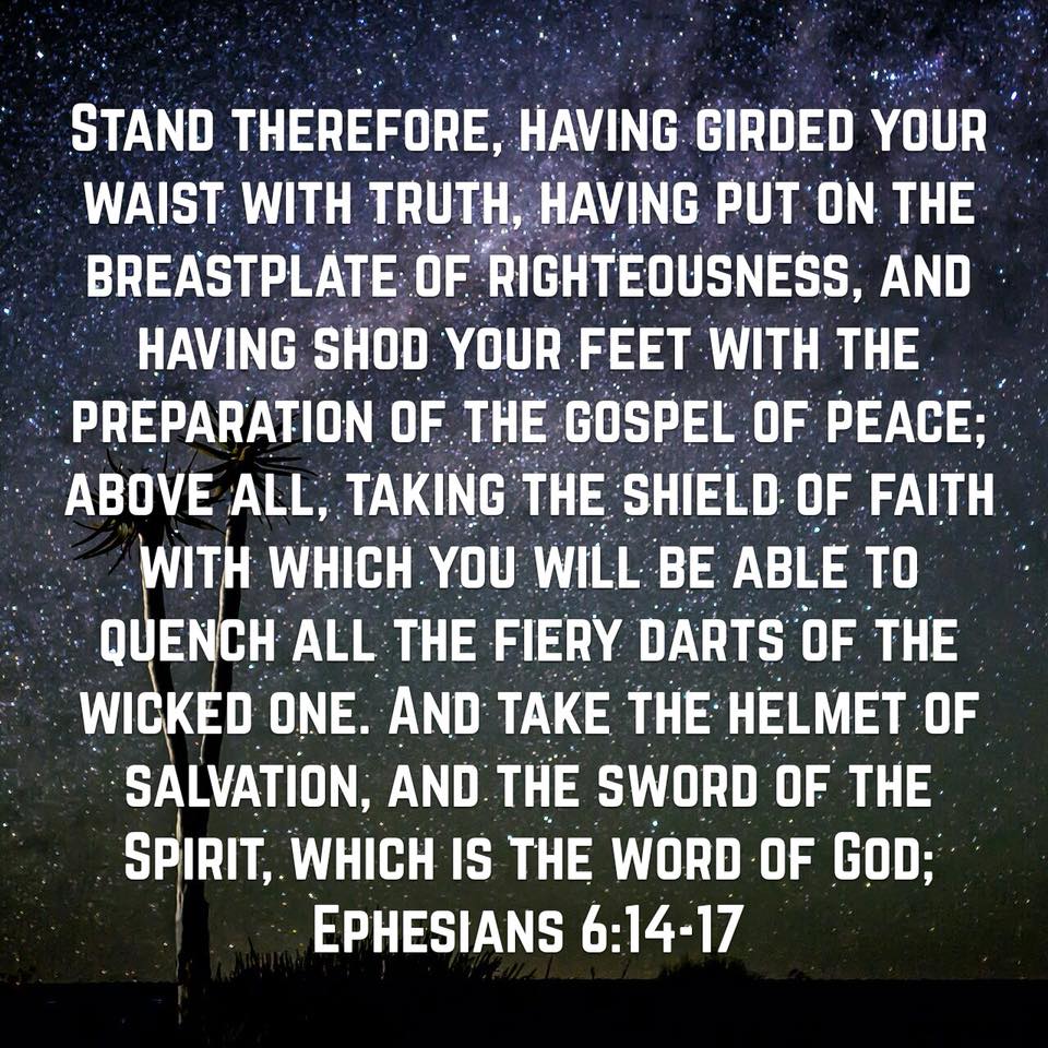 But let us who are of the day be sober, putting on the breastplate of faith and love, and as a helmet the hope of salvation. 1 Thessalonians 5:8