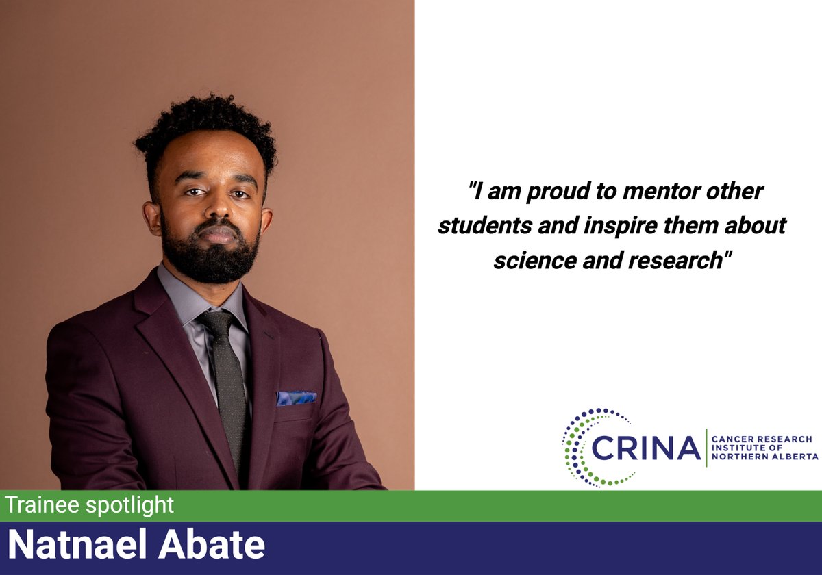 It's Trainee Tuesday! Get to know CRINA trainee Natnael Abate, a Masters student in Cancer Science at the University of Alberta. facebook.com/crinaualberta