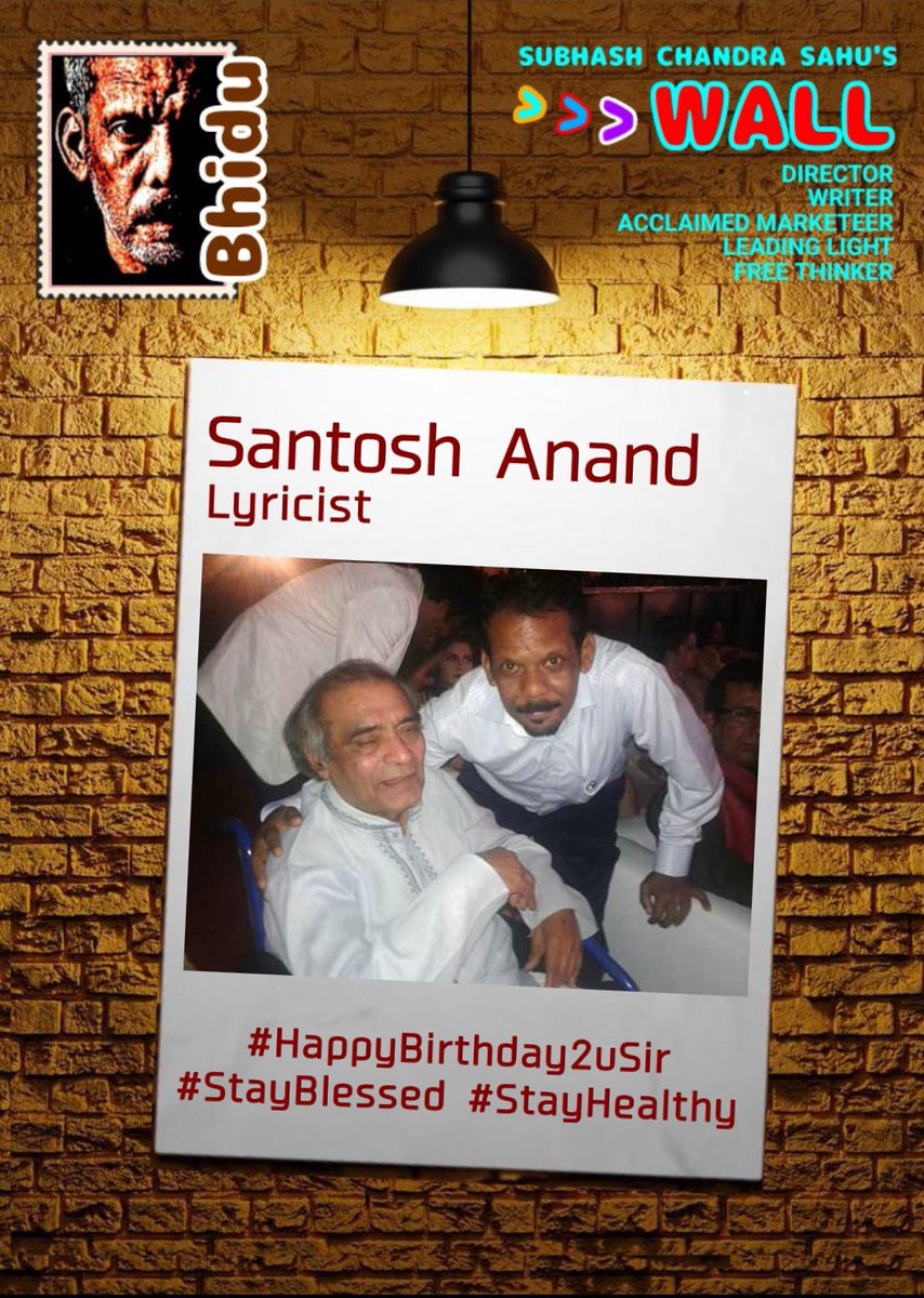 #Bhidu

#Santosh_Anand
Lyricist
#HappyBirthday2uSir
#StayBlessed #StayHealthy