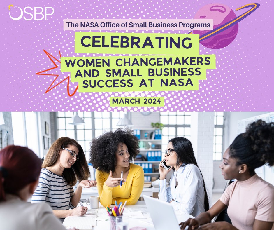 Happy Women's History Month! This month OSBP is celebrating Women Changemakers and Small Business Success at NASA by highlighting the contributions made by women entrepreneurs to the NASA missions. #WomensHistoryMonth #WomenChangemakers