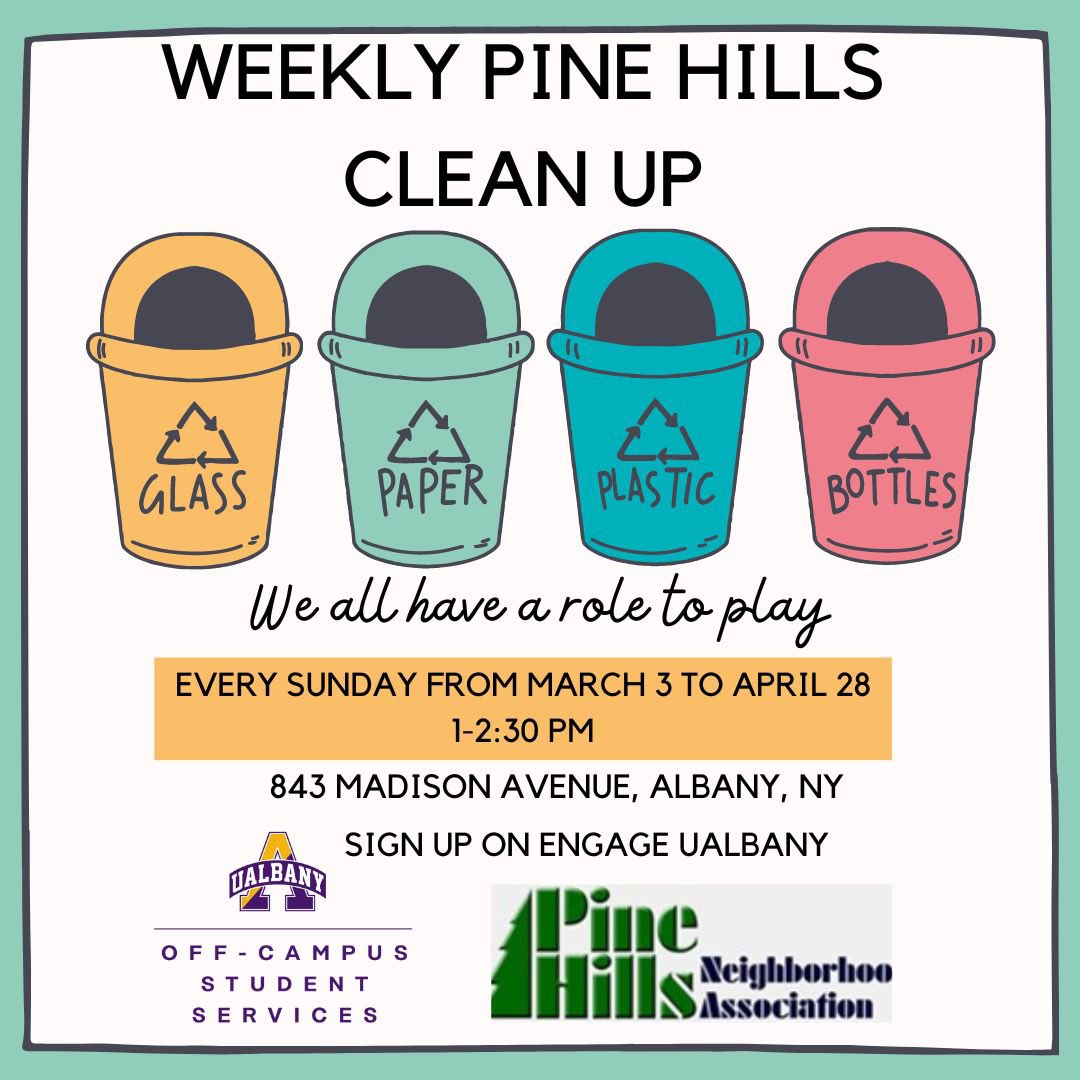 Our partners at the UAlbany Off Campus Services announced that starting this Sunday, March 3, 2024, from 1:00pm-2:30pm. Students and neighbors will be resuming weekly clean-ups in the Pine Hills Neighborhood.

We will be meeting at 843 Madison Ave for supplies. All are welcome!
