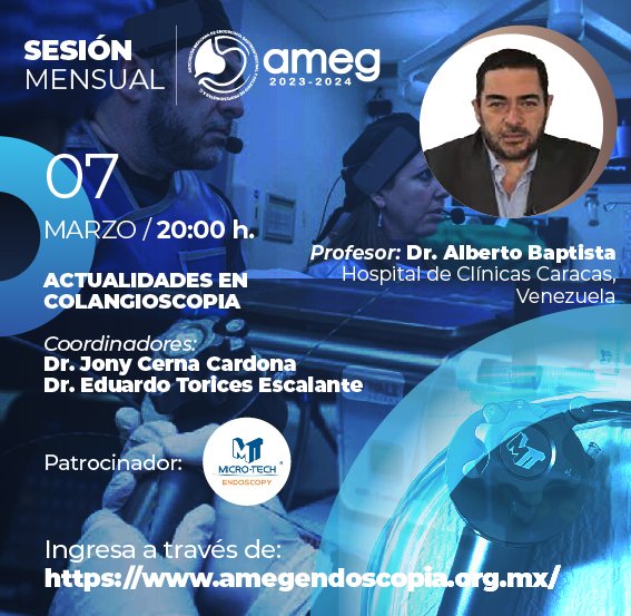 📷 No te pierdas nuestra SESIÓN MENSUAL sobre 'Actualidades en Colangioscopia' el 7 de Marzo a las 20 hrs. Patrocinado por Micro-Tech Endoscopy. Regístrate ya en el siguiente enlace: amegendoscopia.org.mx ¡Te esperamos!