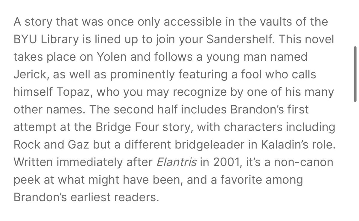 Backers of the ‘WORDS OF RADIANCE’ Leatherbound BackerKit have the option to purchase ‘DRAGONSTEEL PRIME’ - the original draft of one of Brandon Sanderson’s earliest novels that will eventually be rewritten and released in the future.