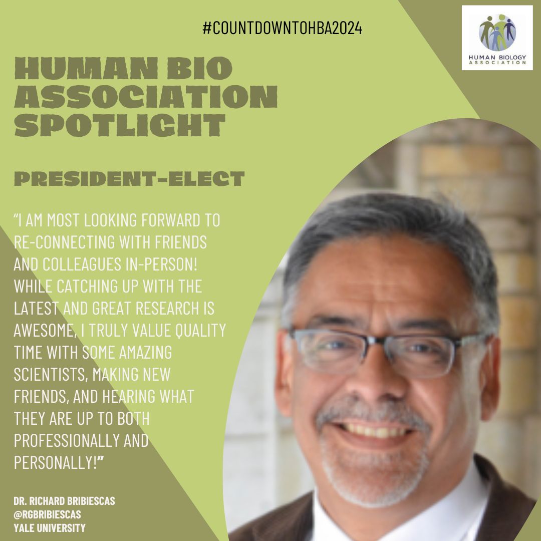 The #CountdowntoHBA2024 Spotlight on HBA President-Elect @RGBribiescas from @Yale.