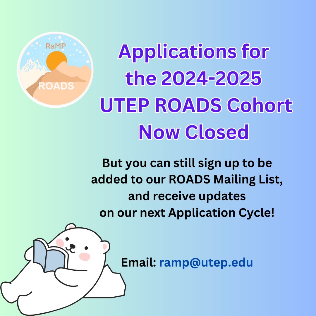 UTEP-ROADS (@uteproads_ramp) on Twitter photo The Application cycle for the 2024-2025 UTEP ROADS Cohort is now closed, but there is still time to sign up for our ROADS mailing list!
Receive early bird updates about our next application cycle by reaching out to ramp@utep.edu! The Application cycle for the 2024-2025 UTEP ROADS Cohort is now closed, but there is still time to sign up for our ROADS mailing list!
Receive early bird updates about our next application cycle by reaching out to ramp@utep.edu!