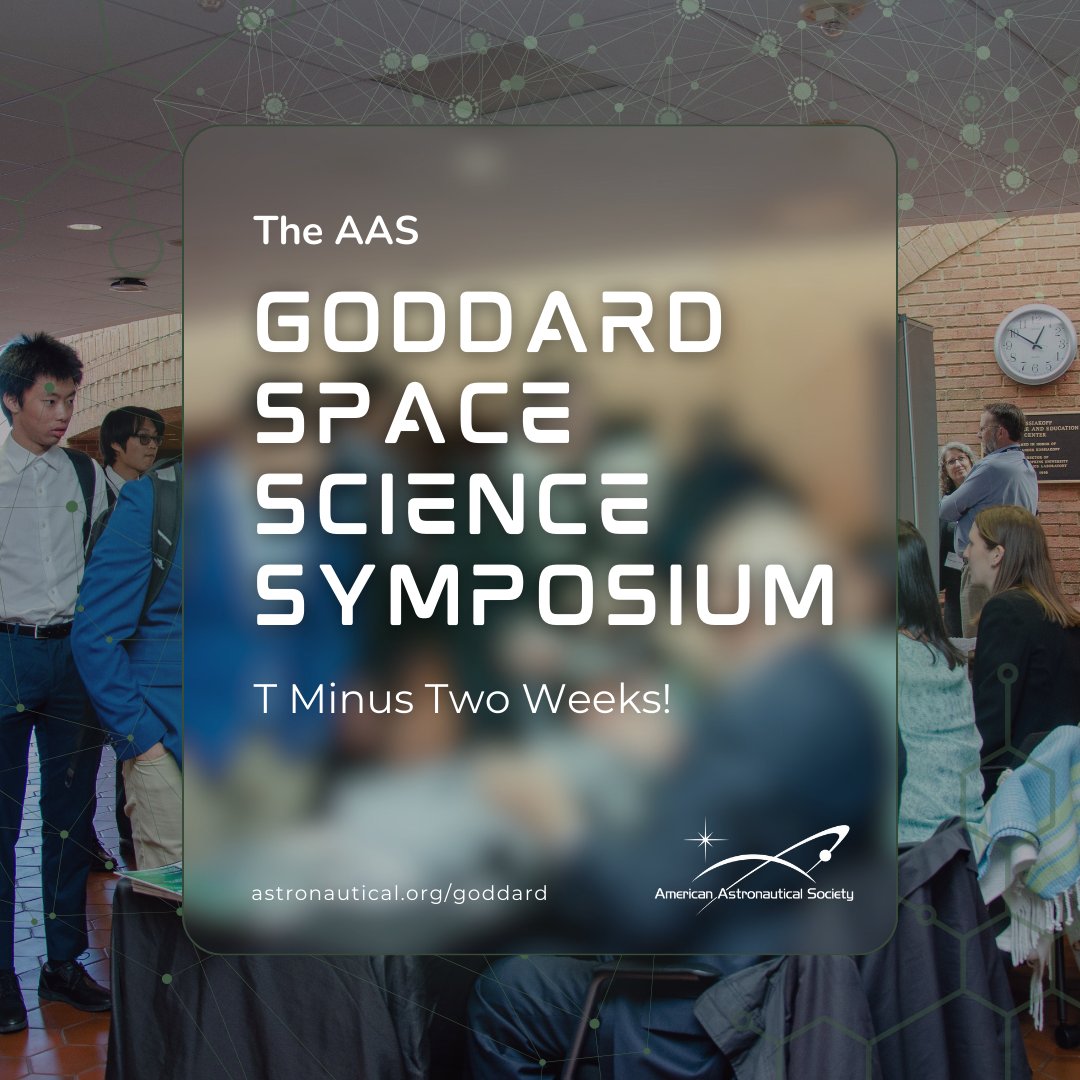 The AAS Goddard Space Science Symposium is in TWO WEEKS ✨ Which session are you looking forward to? 👀 View the program at astronautical.org/goddard and don't miss out! 🔗