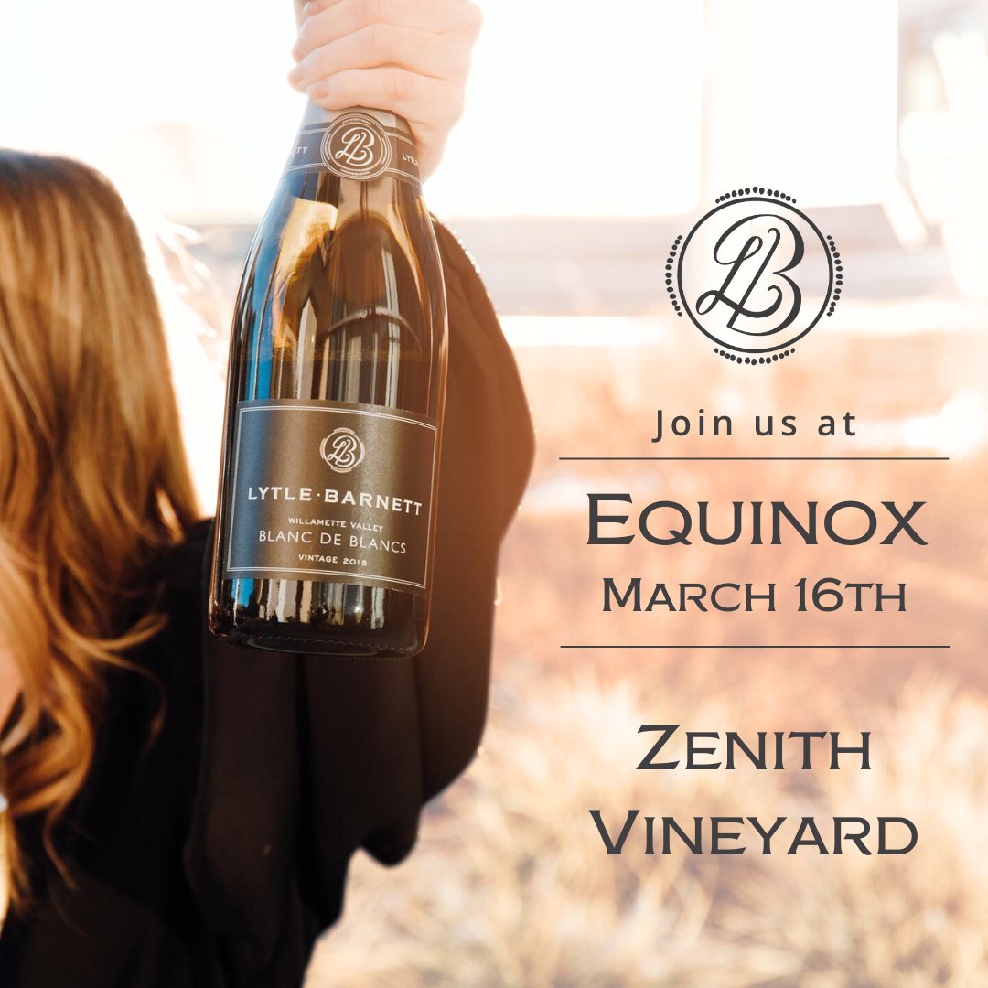 Lytle-Barnett is featured at Equinox in the Eola-Amity Hills on March 16th. Taste our vintage sparkling wine and meet our Co-Founder Andy Lytle. Equinox features 32 wineries and 4 restaurants at Zenith Vineyard. Tickets are available at eolaamityhills.com/explore/events/.