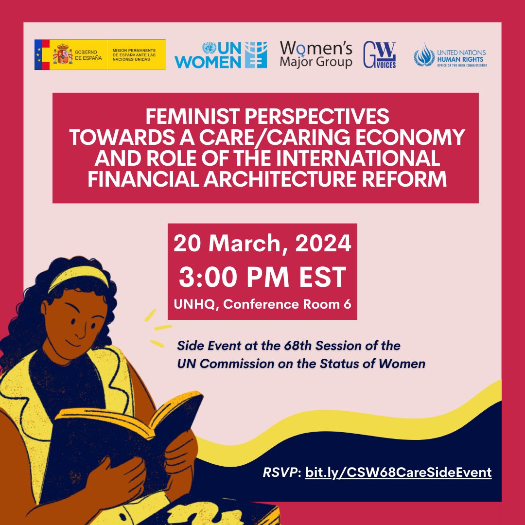 This #CSW68, join us for an exciting and much needed conversation on how feminist perspectives can lead us through care / caring economies and how the international financial architecture needs to be reformed to this end! 👉Register: bit.ly/CSW68CareSideE…