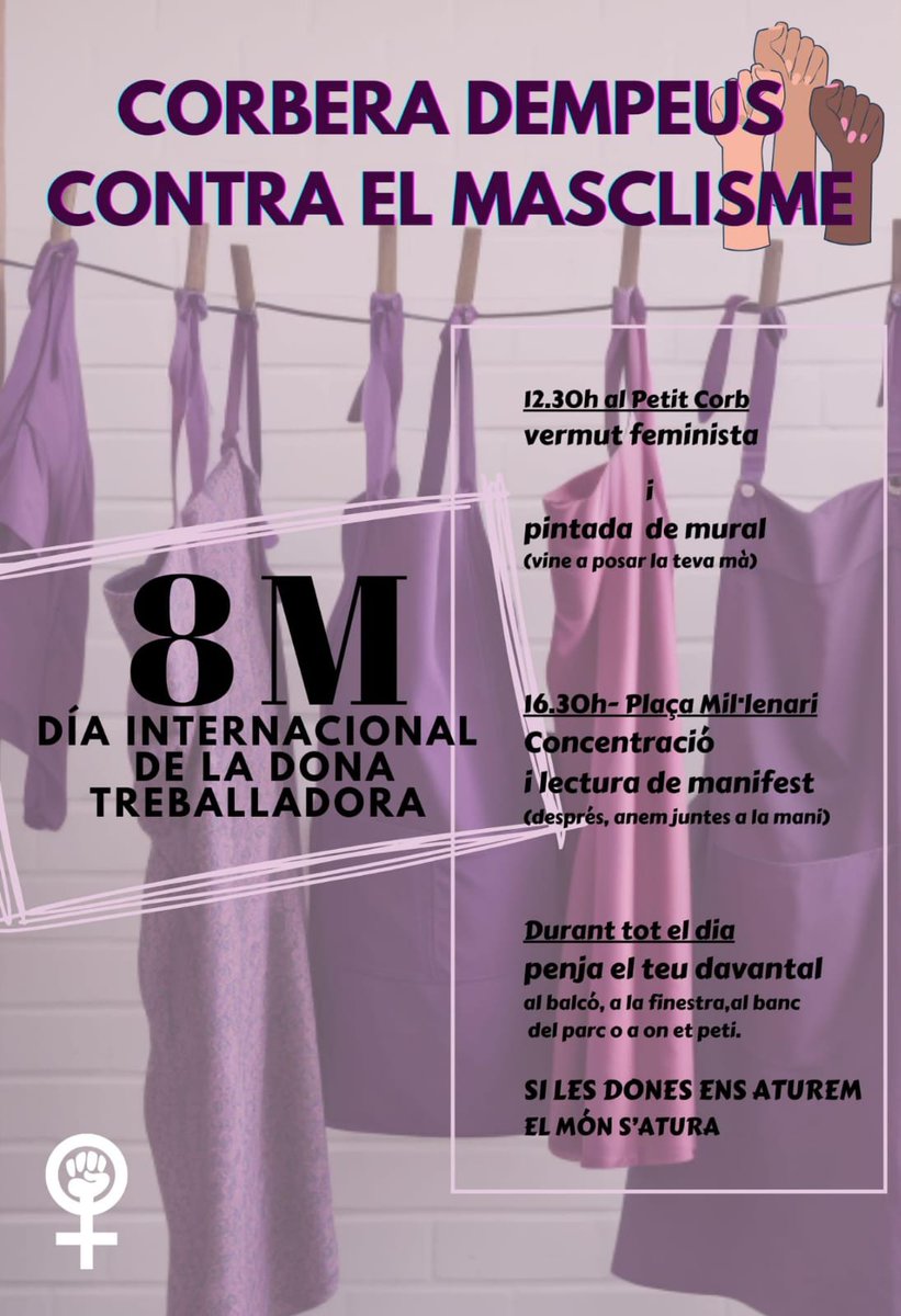 Aquest divendres #8M a #Corbera tornem a sortir al carrer, dempeus contra el masclisme! Participa de les activitats dels moviments feministes del poble!