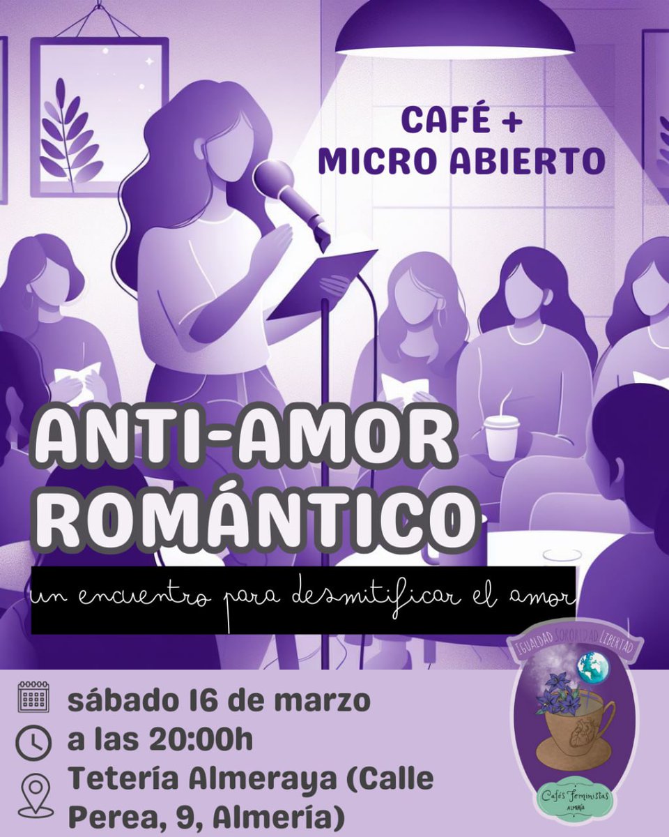 Café + micro abierto ANTI-AMOR ROMÁNTICO ☕🎤 En nuestro próximo encuentro trataremos de seguir desmitificando el amor romántico desde los productos culturales 👀 Te esperamos el SÁBADO 16 de MARZO a las 20:00h en la tetería Almeraya (Calle Perea, 9, Almería) 🫶🏽