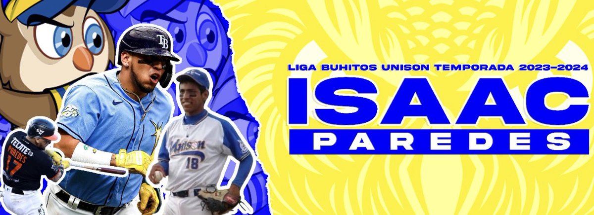 Dedicamos esta temporada 2023-2024 a nuestro Buhito Isaac Paredes por ser el primer Buhito en Grandes Ligas y por su brillante y naciente carrera!!!